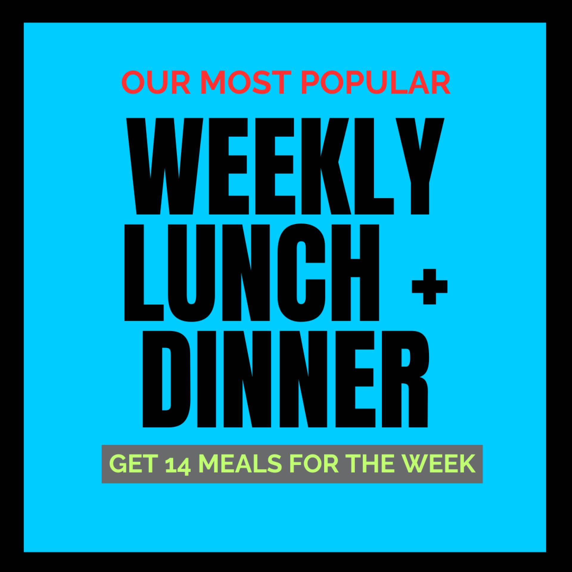 Weekly Lunch + Dinner Pack
